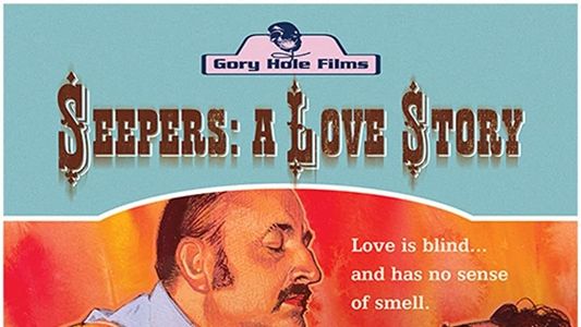Seepers: A Love Story
