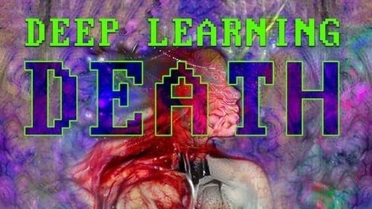 Deep Learning Death