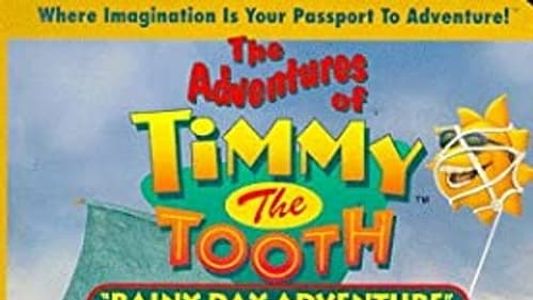 Image The Adventures of Timmy the Tooth: Rainy Day Adventure