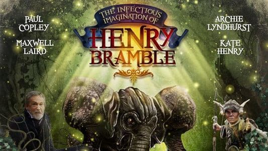 The Infectious Imagination of Henry Bramble