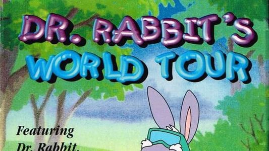 Dr. Rabbit's World Tour