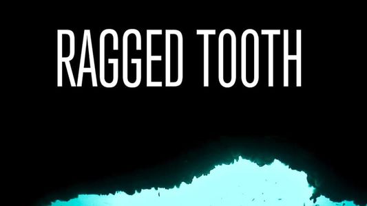 Ragged Tooth