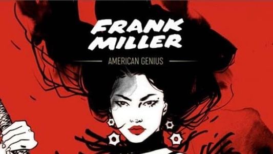 Frank Miller: American Genius