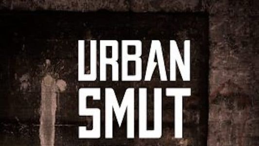 Urban Smut