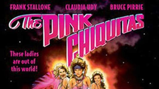 The Pink Chiquitas