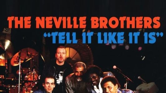 The Neville Brothers: Tell It Like It Is