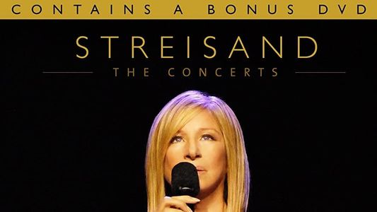 Streisand: The Concerts