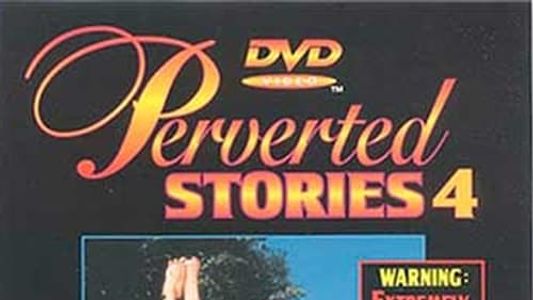Perverted Stories 4