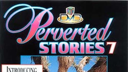 Perverted Stories 7