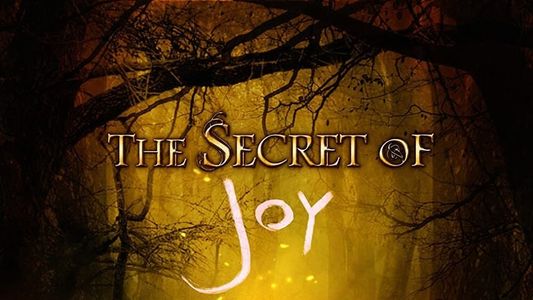 The Secret of Joy