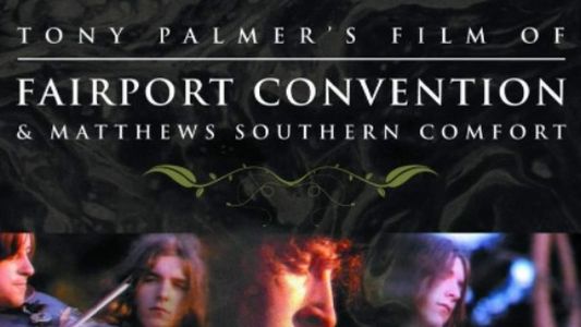 Fairport Convention and Matthews Southern Comfort