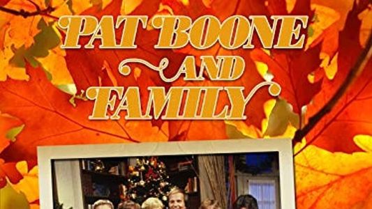 Pat Boone and Family: A Thanksgiving Special