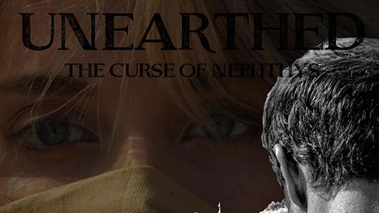 Unearthed: The Curse of Nephthys