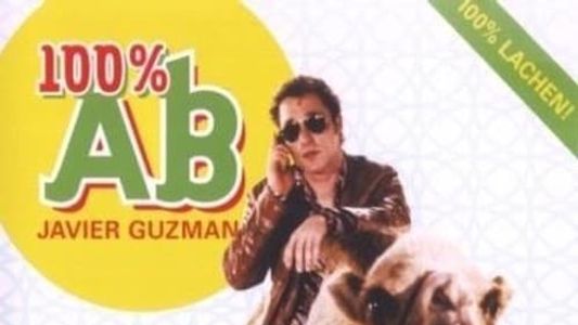 Javier Guzman: De 100% AB Show