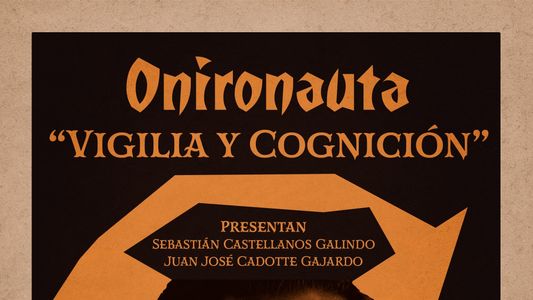 Onironauta: Vigilia y Cognición
