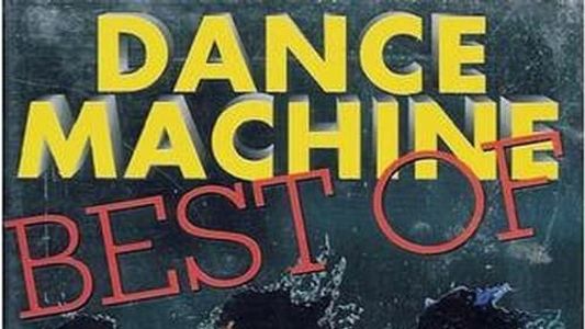 Dance Machine - Best of