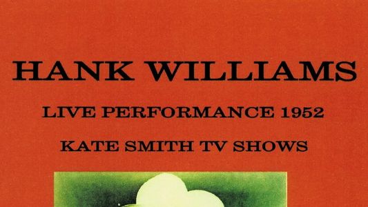 Hank Williams: Kate Smith TV Shows