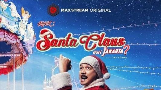 KNK: Santa Claus Dari Jakarta?