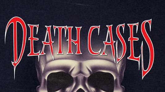 Death Cases