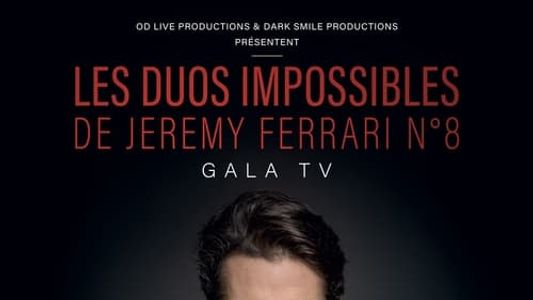 Les duos impossibles de Jérémy Ferrari : 8ème édition