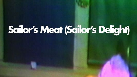 Sailor's Meat (Sailor's Delight)
