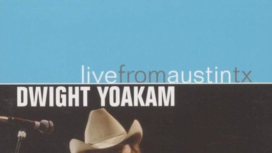 Image Dwight Yoakum: Live from Austin TX