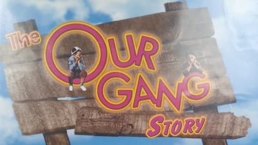 The Our Gang Story