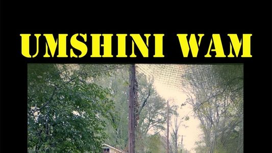 Umshini Wam (Bring Me My Machine Gun)