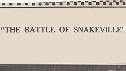 The Battle of Snakeville