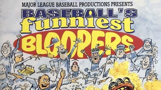 Baseball's Funniest Bloopers
