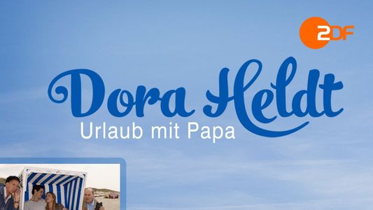 Dora Heldt: Urlaub mit Papa