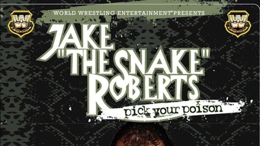 Image WWE: Jake 'The Snake' Roberts - Pick Your Poison