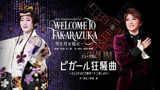 Image Welcome to Takarazuka -Snow and Moon and Flower-,  A Farce in Pigalle (Frénésie à Pigalle)