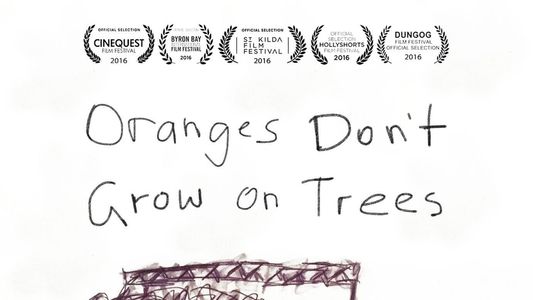 Oranges Don't Grow On Trees