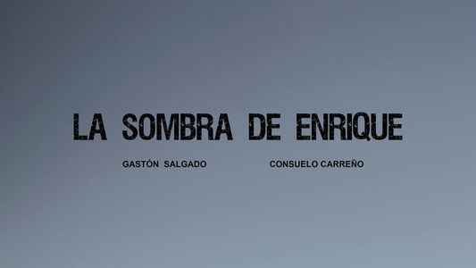 La Sombra de Enrique