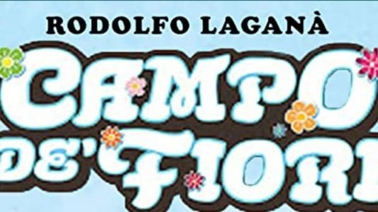 Rodolfo Laganà - Campo de' fiori