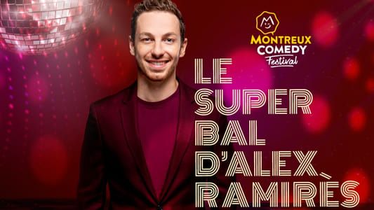 Image Montreux Comedy Festival - Le super bal d'Alex Ramirès