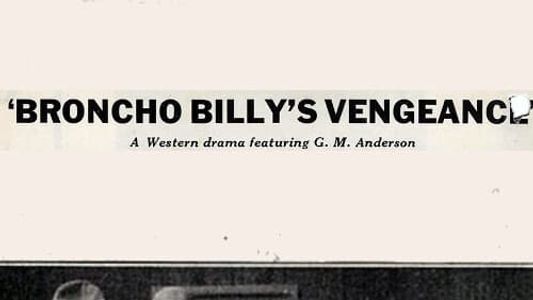 Broncho Billy's Vengeance
