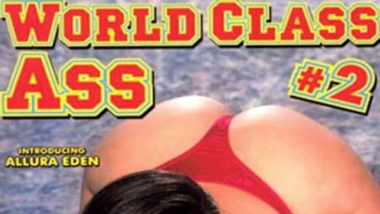 World Class Ass 2