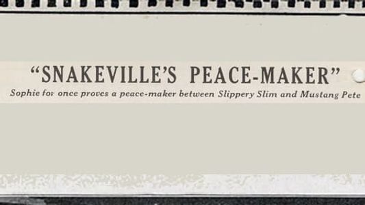 Snakeville's Peace-Maker