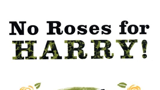 No Roses For Harry!
