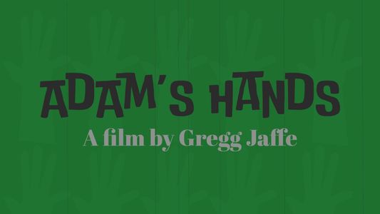 Adam's Hands