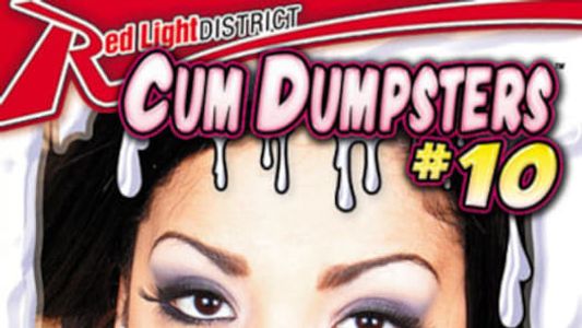 Cum Dumpsters 10