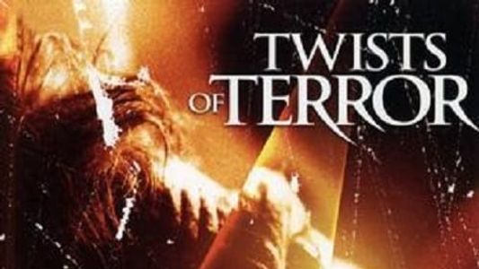 Twists of Terror
