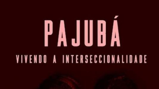 Image PAJUBÁ - Vivendo a Interseccionalidade