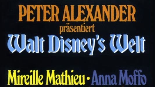 Peter Alexander präsentiert Walt Disneys Welt