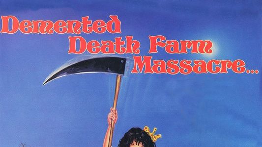 Demented Death Farm Massacre