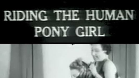 Riding the Human Pony Girl