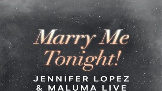 Jennifer Lopez & Maluma Live: Marry Me Tonight!