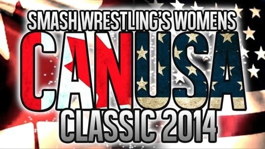 Smash Wrestling CANUSA Classic 2014